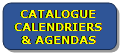 Rectangle&nbsp;: coins arrondis: 5

CATALOGUE CALENDRIERS & AGENDAS
